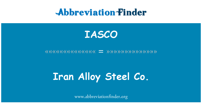 IASCO: Iran Alloy Steel Co