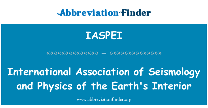IASPEI: Asosiasi Internasional seismologi dan fisika bumi interior