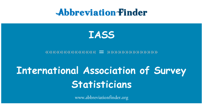 IASS: International Association of Survey Statisticians