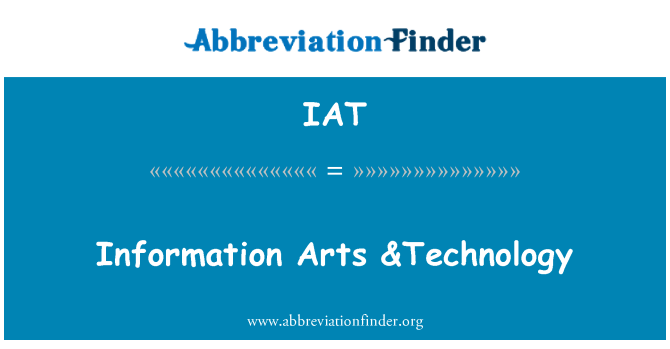 IAT: Információk Arts & technológia