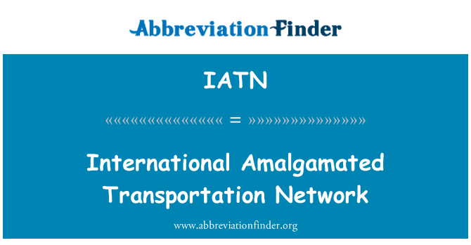 IATN: Internasjonale Amalgamated transportnettverk