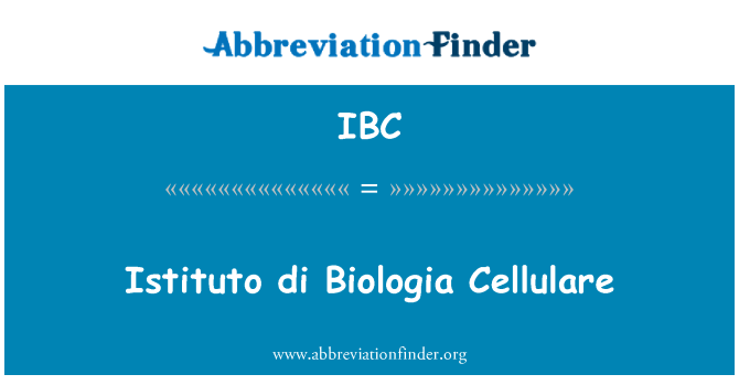 IBC: Istituto di Biologia Cellulare
