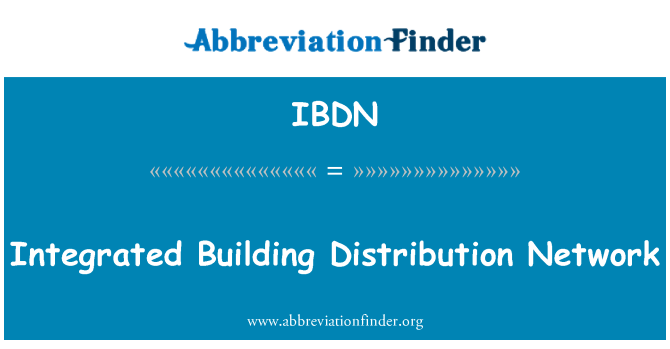 IBDN: Інтегроване будівництво дистриб'юторська мережа