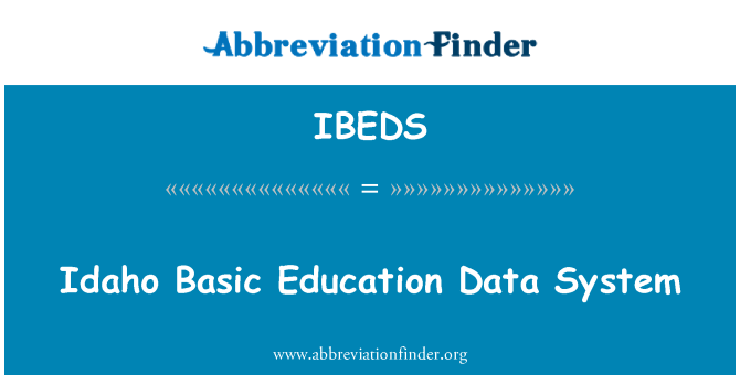 IBEDS: Idaho Basic Education Data System