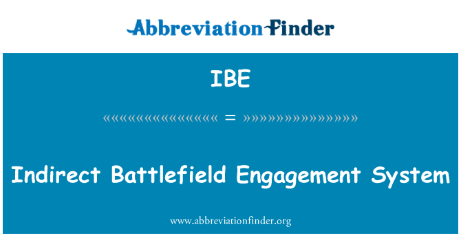IBE: Indirect Battlefield Engagement System