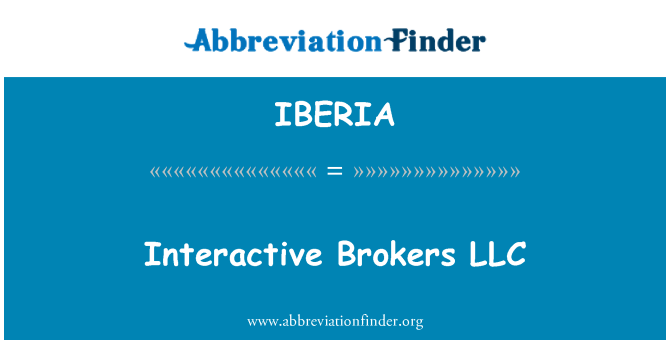 IBERIA: Interactivas Brokers LLC