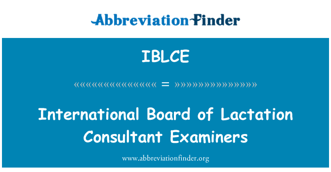 IBLCE: Internationale Raad van borstvoeding Consultant examinatoren