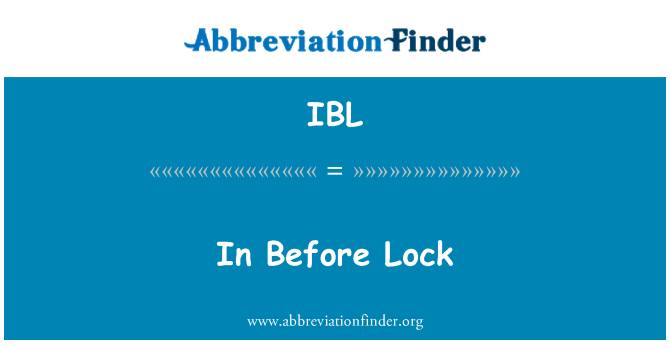 IBL: Dalam sebelum kunci