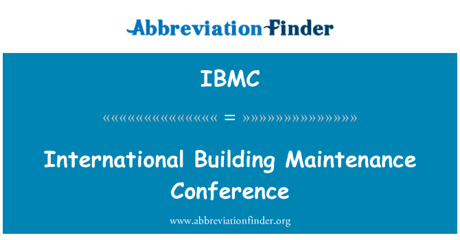 IBMC: International Building Maintenance Conference