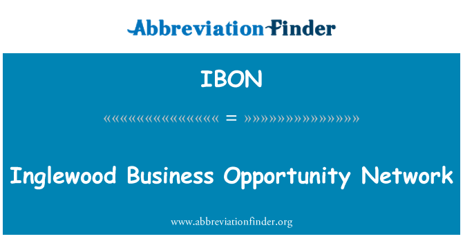 IBON: Inglewood Business opportunité réseau