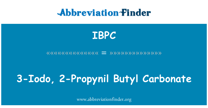 IBPC: 3-Iodo, karbonat tal-Butyl 2-Propynil