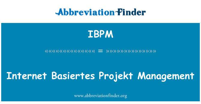 IBPM: Internet Basiertes Projekt amministrazzjoni