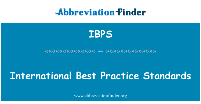IBPS: Standards ta ' prattika aħjar internazzjonali