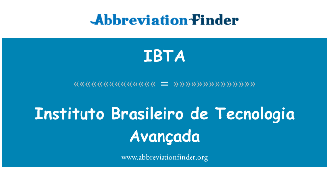 IBTA: Instituto Brasileiro डे Tecnologia Avançada