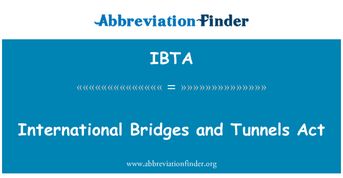 IBTA: Akta terowong dan jambatan antarabangsa