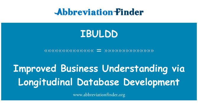 IBULDD: Negocio mejor comprensión a través del desarrollo de base de datos Longitudinal