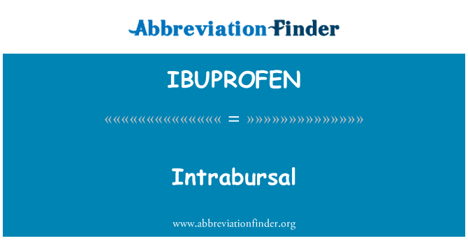 IBUPROFEN: Intrabursal
