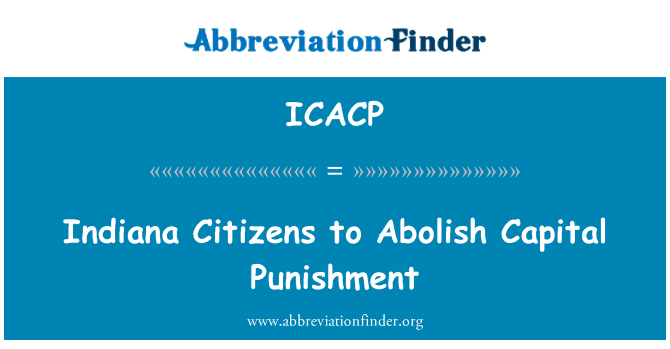 ICACP: Indiana warga untuk menghapuskan hukuman