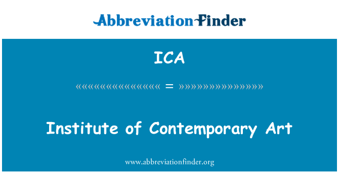 ICA: Institute of Contemporary Art