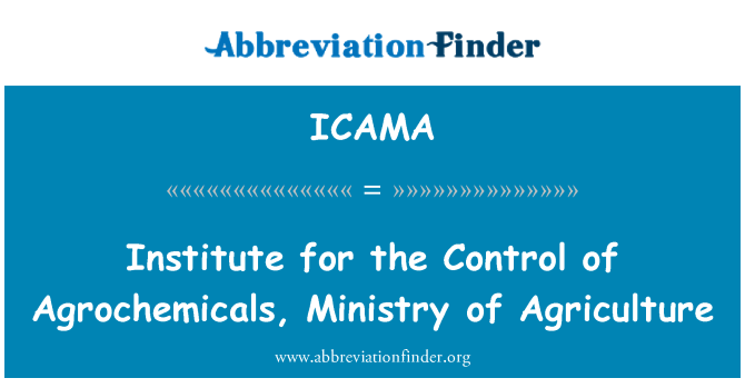 ICAMA: Institut untuk mengontrol Agrochemicals, Kementerian Pertanian