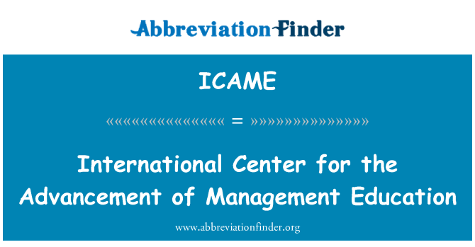 ICAME: Uluslararası Merkezi Yönetimi Eğitimi ilerlemesi için