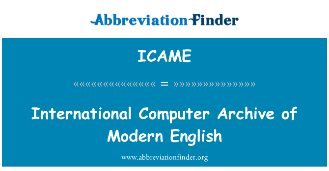 ICAME: Kho lưu trữ máy tính quốc tế của tiếng Anh hiện đại