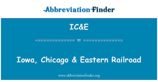 IC&E: Iowa, Chicago & Eastern Railroad