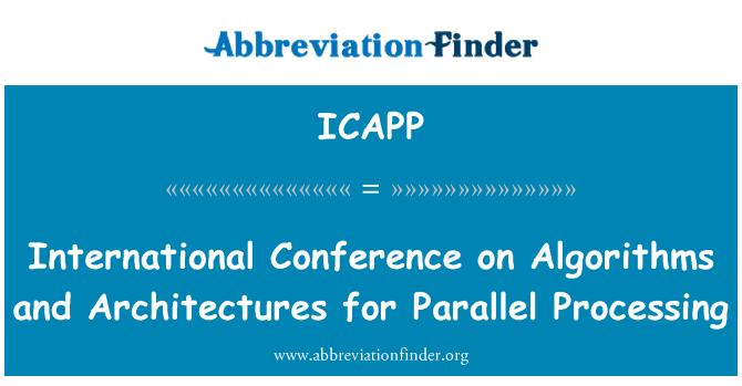 ICAPP: International konference om algoritmer og arkitekturer for Parallel behandling