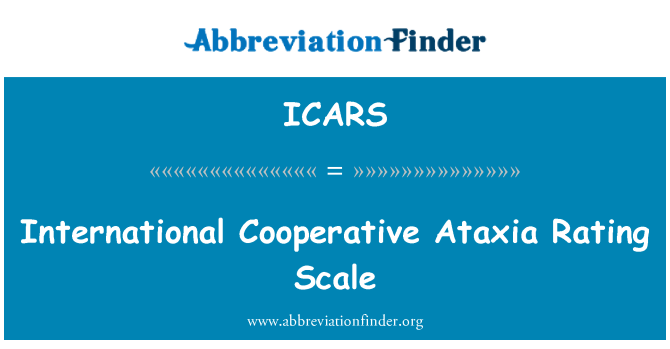 ICARS: International Cooperative Ataxia Rating Scale