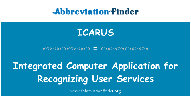 ICARUS: Integrated Computer Application for Recognizing User Services