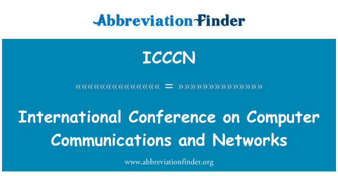 ICCCN: International Conference on Computer Communications and Networks