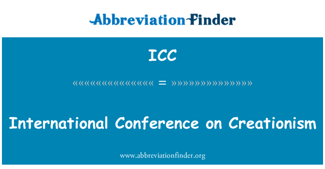 ICC: Międzynarodowa Konferencja na temat kreacjonizm
