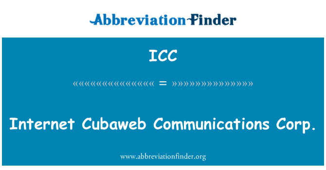 ICC: Internet Cubaweb Communications Corp.