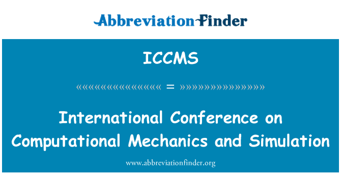 ICCMS: International Conference on Computational Mechanics and Simulation