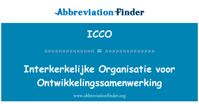 ICCO: Interkerkelijke Organisatie voor Ontwikkelingssamenwerking