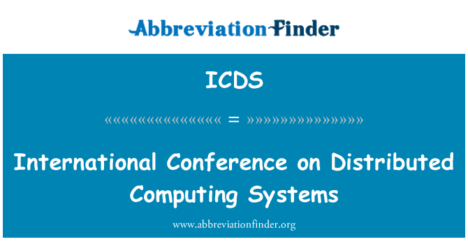 ICDS: International Conference on Distributed Computing Systems