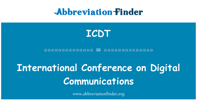 ICDT: Международна конференция за цифрови комуникации