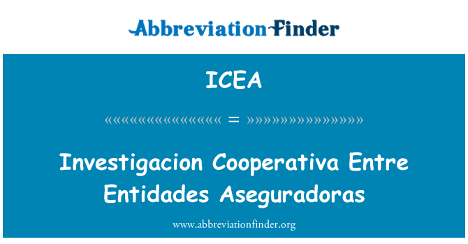 ICEA: Investigacion 國際恩特雷 Entidades Aseguradoras