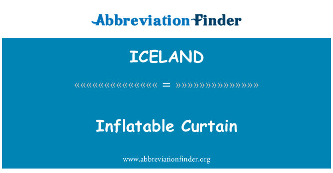 ICELAND: Inflatable Curtain