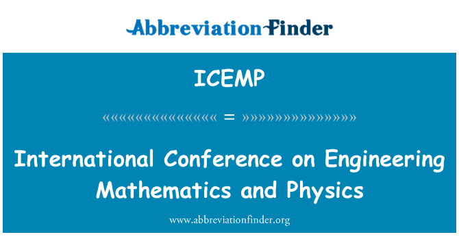 ICEMP: Kansainvälinen konferenssi Engineering matematiikka ja fysiikka