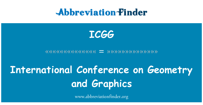 ICGG: Conférence internationale sur la géométrie et de graphiques