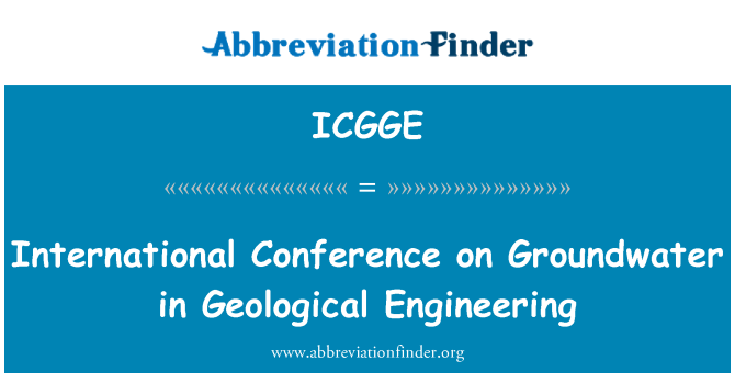 ICGGE: Internationell konferens om grundvatten i geologiska Engineering