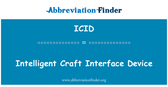 ICID: Zařízení rozhraní inteligentní Craft