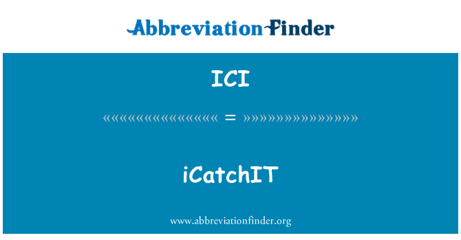 ICI: iCatchIT