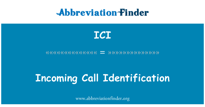 ICI: 传入呼叫识别