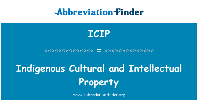 ICIP: Původní kulturní a intelektuální vlastnictví
