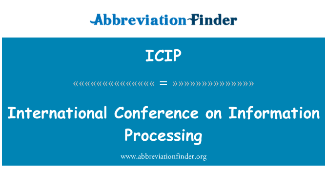 ICIP: Kansainvälinen konferenssi tietojen käsittelyn