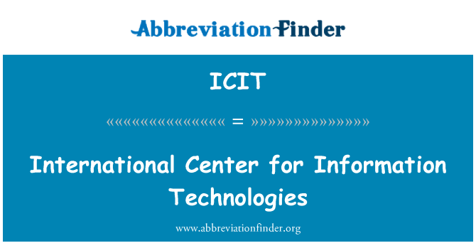 ICIT: International Center for Information Technologies