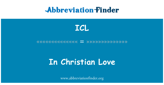 ICL: Mewn cariad Christian
