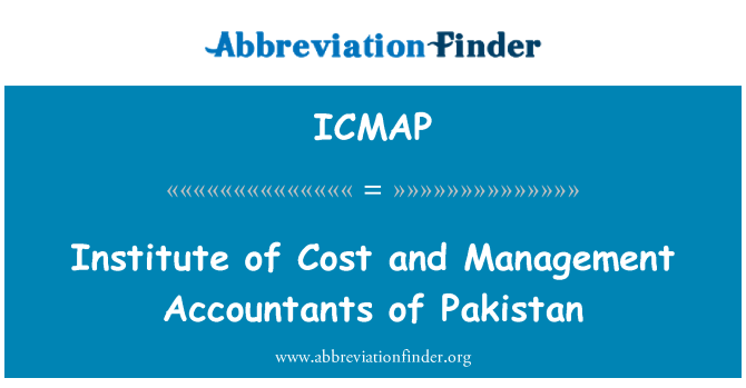 ICMAP: Institute of Cost and Management Accountants of Pakistan